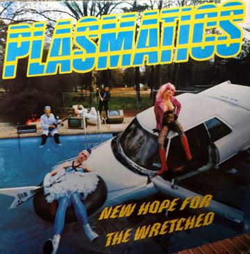 PLASMATICS "New Hope For The Wretched" LP (MVD)